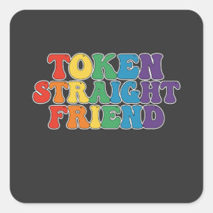 Groovy LGBT Pride Token Straight Friend Quadratischer Aufkleber
