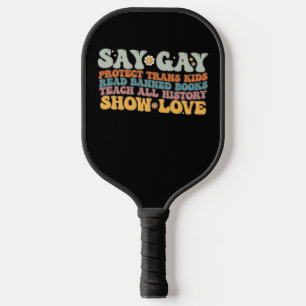 Groovy LGBT Say Gay Schütze Trans-Kinder Lies Büch Pickleball Schläger