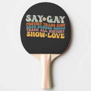Groovy LGBT Say Gay Schütze Trans-Kinder Lies Büch Tischtennis Schläger