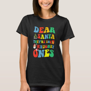 Groovy Lieber Santa Sie sind die Unartigen Christ T-Shirt