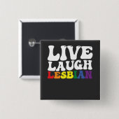Groovy Live Laugh Lesbian LGBT Pride Button (Vorne & Hinten)