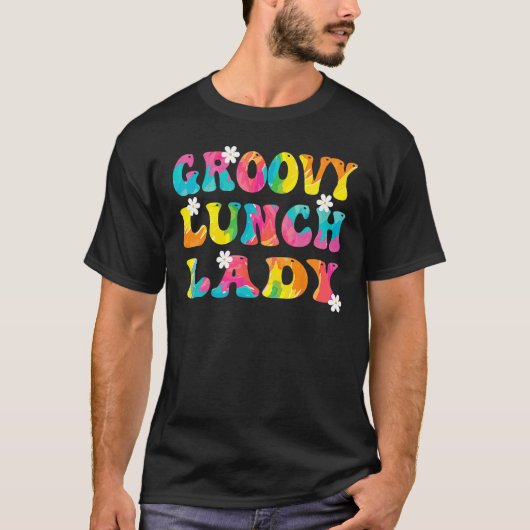 Groovy Lunch Lady Cafeteria Back To School Lunch L T-Shirt (Vorderseite)