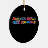 Groovy macht die Welt leichter zugänglich Keramik Ornament (Rechts)