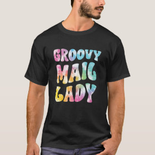 Groovy Mail Lady Retro Gefärbte Krawatte Funny Mai T-Shirt