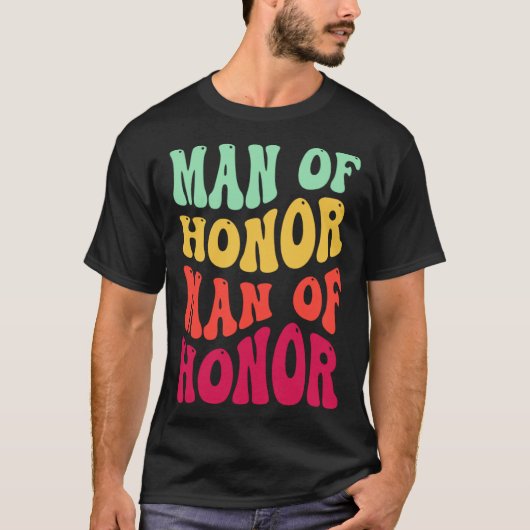 Groovy Man Of Honor Bachelor Party Groomsmen Weddi T-Shirt (Vorderseite)