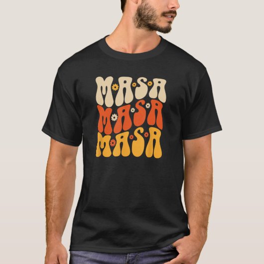 Groovy Masa Mexican Corn Flour Tortilla Tamales T-Shirt (Vorderseite)