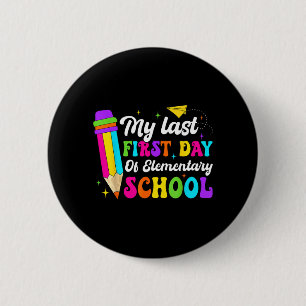 Groovy Mein letzter erster Tag in der Grundschule Button