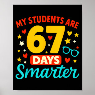 Groovy, meine Schüler sind 67 Tage schlauer 67 Mem Poster