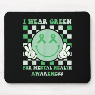 Groovy Mental Health Ich trage grünes Mental Healt Mousepad