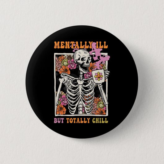 Groovy Mentally Ill, aber Totally Chill Halloween  Button (Vorderseite)