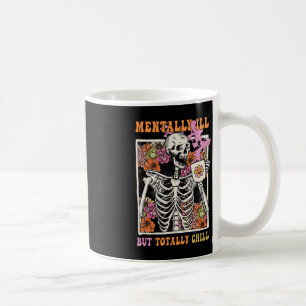 Groovy Mentally Ill, aber Totally Chill Halloween Kaffeetasse