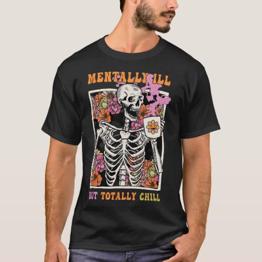 Groovy Mentally Ill, aber Totally Chill Halloween  T-Shirt (Vorderseite)
