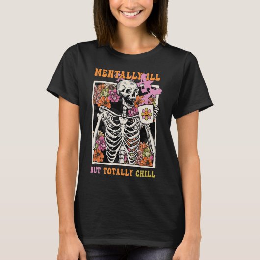 Groovy Mentally Ill, aber Totally Chill Halloween  T-Shirt (Vorderseite)