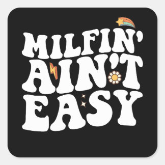 Groovy Milfin' Ain nicht einfach lustig Quadratischer Aufkleber
