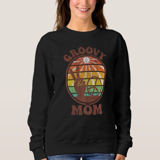 Groovy Mom 70s Aesthetic Nostalgia 1970's Retro Mo Sweatshirt (Vorderseite)