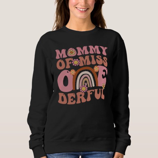 Groovy Mommy of Miss Onederful 1st Bday Boho Rainb Sweatshirt (Vorderseite)