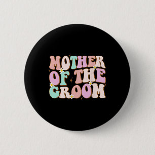 Groovy Mother of the Groom Polterabend Mama von Button