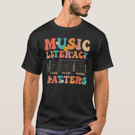 Groovy Music Literacy Matters I Like to Eat Puppie T-Shirt (Vorderseite)