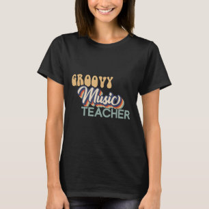 Groovy Musiklehrer-Shirt - Retro Musiklehrer F T-Shirt