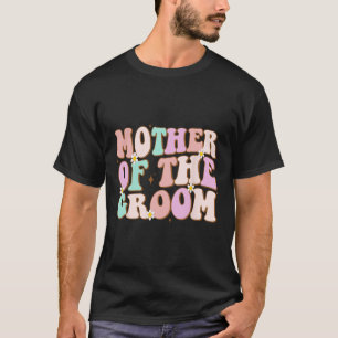 Groovy Mutter der Braut Hochzeitsshower Mama von T-Shirt
