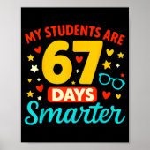 Groovy My Students Are 67 Days Smarter 67 Meme For Poster (Vorne)
