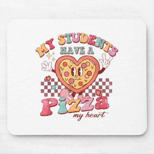 Groovy My Students Have Zza Of My Heart Teacher Va Mousepad (Vorne)