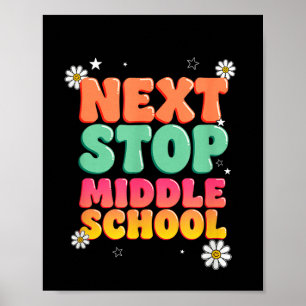 Groovy nächste Haltestelle Mittelschule Retro-Absc Poster