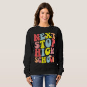 Groovy Nächste Station High School Mittelschule Ab Sweatshirt (Vorne ganz)