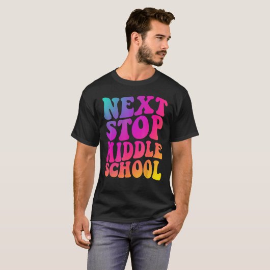 Groovy Next Stop Middle School Elementary School G T-Shirt (Vorne ganz)
