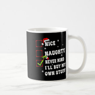 Groovy Nice Unartig Egal Ich Kaufe Mein Eigenes Ze Kaffeetasse