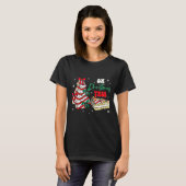 Groovy Oh Christmas Tree Cakes Debbie Becky Jen Ca T-Shirt (Vorne ganz)