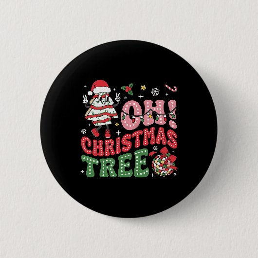 Groovy Oh Christmas Tree Cakes Funny Xmas Cake Lov Button (Vorderseite)