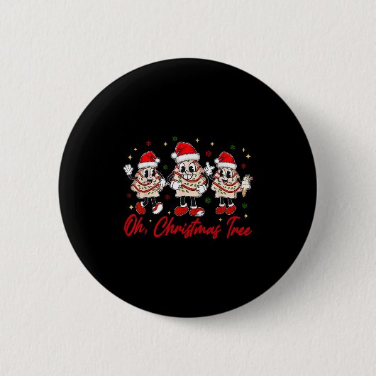 Groovy Oh Christmas Tree Cakes Funny Xmas Men Wome Button (Vorderseite)