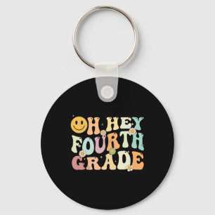 Groovy Oh Hey 4. Klasse Byck Zurück zur Schule Leh Schlüsselanhänger
