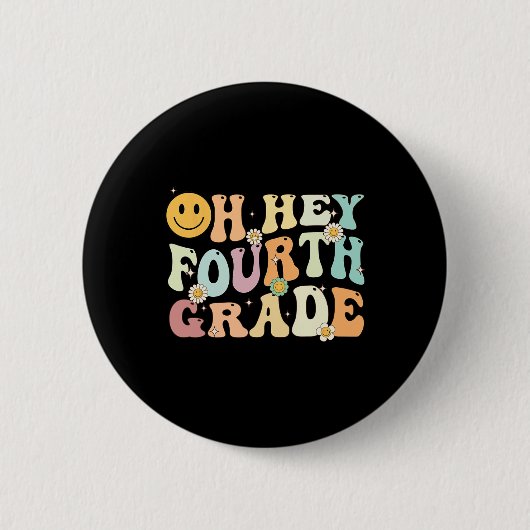 Groovy Oh Hey, 4. Klasse zurück zum Schullehrer Button (Vorderseite)