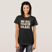 Groovy Oh Hey Fourth Grade  Back To School Teacher T-Shirt (Vorne ganz)