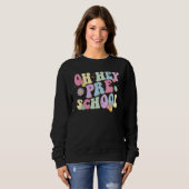 Groovy Oh Hey Preschool Back To School Teacher Stu Sweatshirt (Vorne ganz)