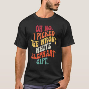 Groovy Oh nein, ich habe den falschen weißen Elefa T-Shirt