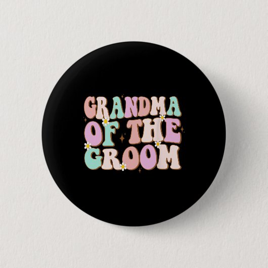 Groovy Oma des Groom-Polterabends Oma Button (Vorderseite)