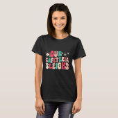 Groovy Our Cafeteria Sleighs Christmas Lunch Lady T-Shirt (Vorne ganz)