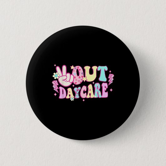 Groovy Peace Out Daycare Lehrer Student Graduatio Button (Vorderseite)