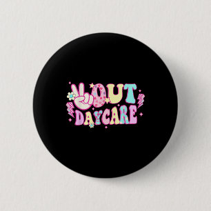 Groovy Peace Out Daycare Lehrer Student Graduatio Button