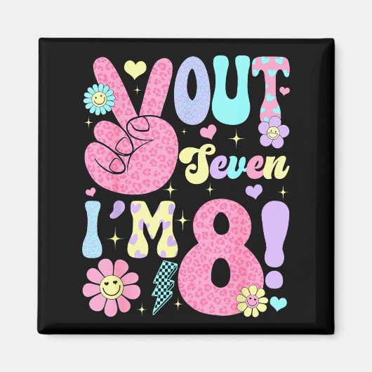 Groovy Peace Out Seven I'm 8 Years Old 8th Birthda Magnet (Vorne)