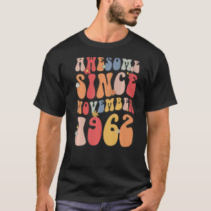 Groovy Phantastisch seit November 1962 Retro 60. T-Shirt