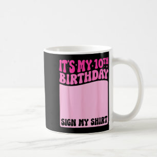 Groovy Pink 10. Geburtstag Mädchen Party-Schild-Sh Kaffeetasse