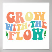 Groovy Plant Lover "Grow With The Flow" Graphic Poster (Vorne)