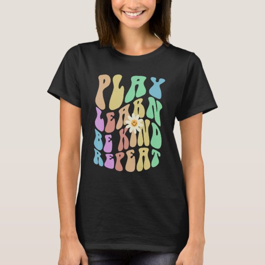 Groovy PLAY LEARN BE KIND REPEAT Retro Stopp Bully T-Shirt (Vorderseite)