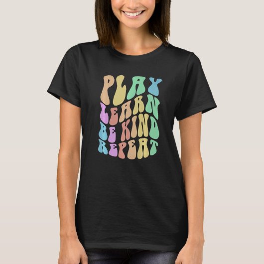 Groovy PLAY LEARN BE KIND Retro Choose Kindness An T-Shirt (Vorderseite)