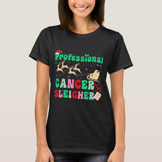Groovy Professional Cancer Sleigher Oncology Nurse T-Shirt (Vorderseite)