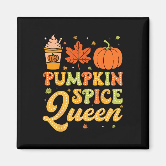 Groovy Pumpkin Spice Queen Halloween Erntedank Magnet (Vorne)